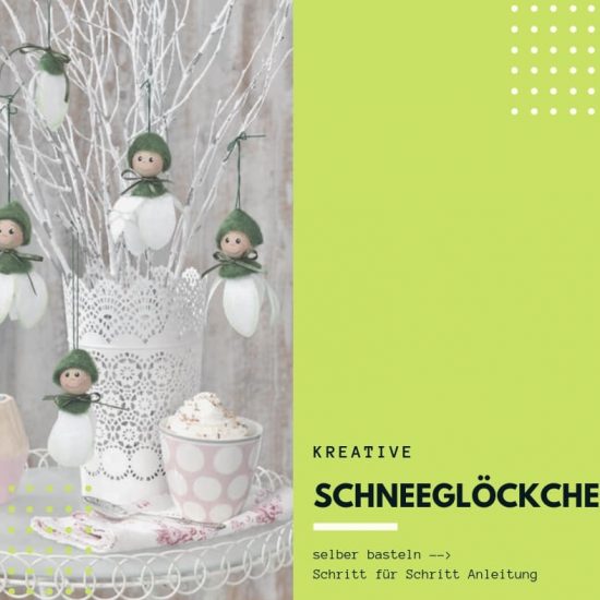 tolle Schneeglöckchen selber basteln