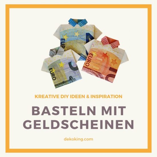 Basteln mit Geldscheinen