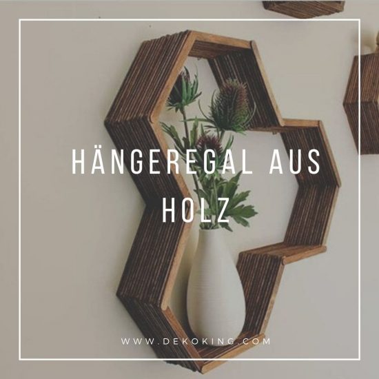 Hängeregal aus Holz selber bauen